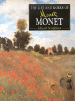 Hardcover The Life and Works Of: Monet (The Life and Works of Monet) Book