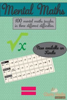 Paperback Mental Maths: 100 mental maths puzzles in three different difficulties Book