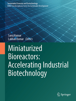 Hardcover Miniaturized Bioreactors: Accelerating Industrial Biotechnology Book