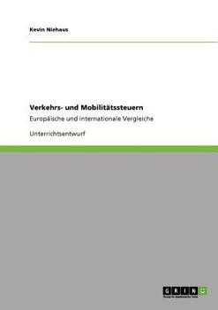 Paperback Verkehrs- und Mobilitätssteuern: Europäische und internationale Vergleiche [German] Book