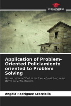 Paperback Application of Problem-Oriented Policiamiento oriented to Problem Solving Book