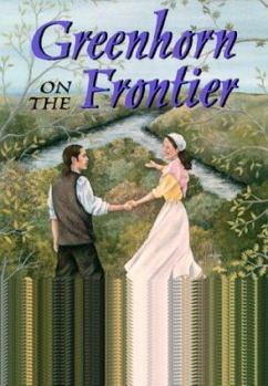 Paperback Greenhorn on the Frontier Book