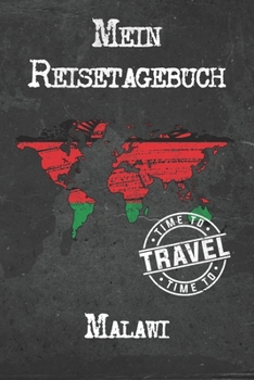 Mein Reisetagebuch Malawi: 6x9 Reise Journal I Notizbuch mit Checklisten zum Ausfüllen I Perfektes Geschenk für den Trip nach Malawi für jeden Reisenden (German Edition)