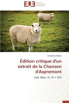 Paperback Édition Critique d'Un Extrait de la Chanson d'Aspremont [French] Book