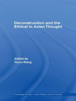 Paperback Deconstruction and the Ethical in Asian Thought Book