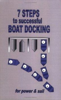 Paperback 7 Steps to Successful Boat Docking - Second Edition Book