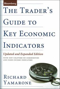 Hardcover The Trader's Guide to Key Economic Indicators Book