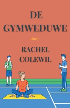 Paperback De Gymweduwe [Dutch] Book