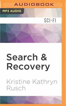 Search & Recovery (Anniversary Day Saga, #4) - Book #11 of the Retrieval Artist