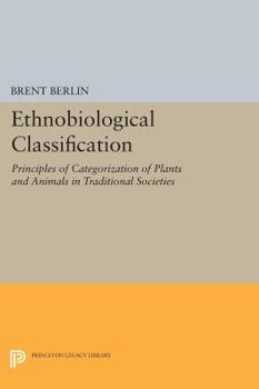 Paperback Ethnobiological Classification: Principles of Categorization of Plants and Animals in Traditional Societies Book