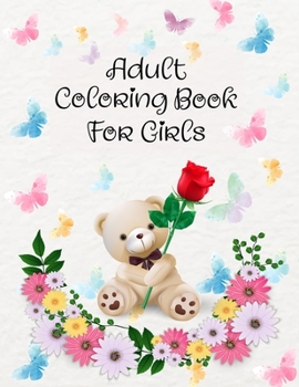 Paperback Adult Coloring Book For Girls: A Positive Adult Coloring Book For Girls To Inspire Hours of Fun, Cute Modern Design Styles. Book