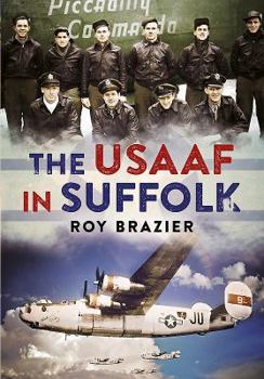 Hardcover The USAAF in Suffolk Book