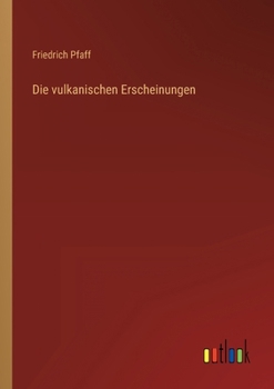 Paperback Die vulkanischen Erscheinungen [German] Book