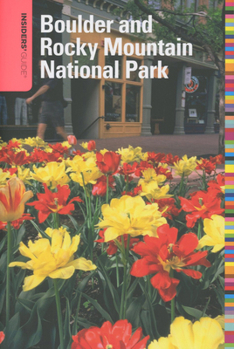 Paperback Insiders' Guide(r) to Boulder and Rocky Mountain National Park Book