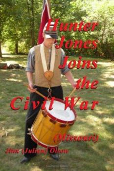 Paperback Hunter Jones Joins The Civil War (Missouri) Book