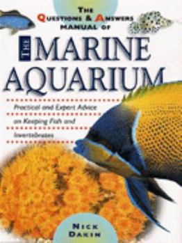 Paperback The Questions and Answers Manual of the Marine Aquarium Book
