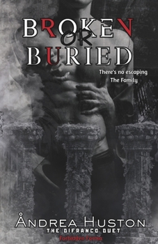 Paperback Broken or Buried: Forbidden Forma Duet Book