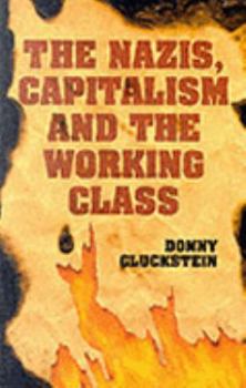Paperback The Nazis, Capitalism and the Working Class Book