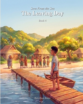 Paperback The Leaving Day: Seru From The Sea (Book 4 Book