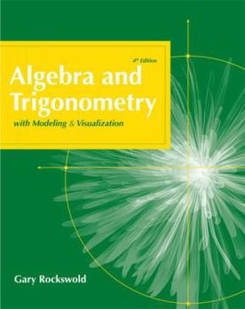 Hardcover Algebra and Trigonometry with Modeling & Visualization Book