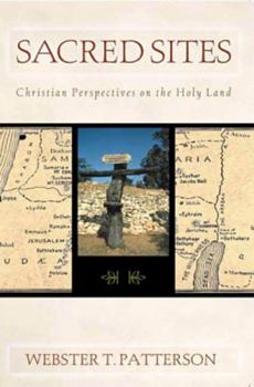 Paperback Sacred Sites: Christian Perspectives on the Holy Land Book