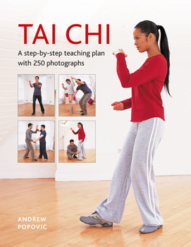 Hardcover Tai CHI: A Step-By-Step Teaching Plan with 250 Photographs Book