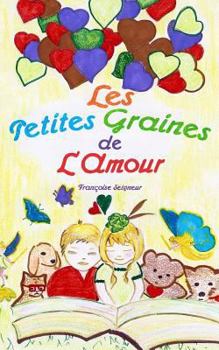 Paperback Les petites graines de l'amour [French] Book