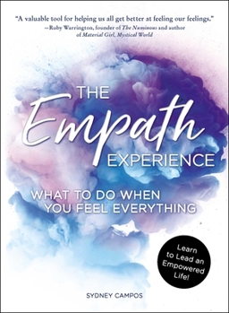 Paperback The Empath Experience: What to Do When You Feel Everything Book