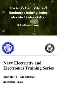 Paperback The Navy Electricity and Electronics Training Series: Module 12 Modulation Book