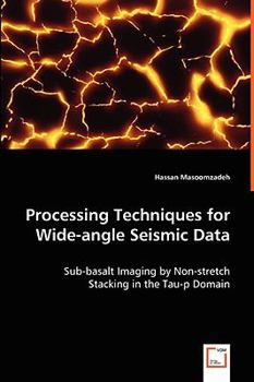 Processing Techniques for Wide-Angle Seismic Data