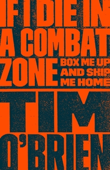 Paperback If I Die in a Combat Zone: Box Me Up and Ship Me Home Book