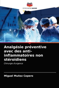 Paperback Analgésie préventive avec des anti-inflammatoires non stéroïdiens [French] Book