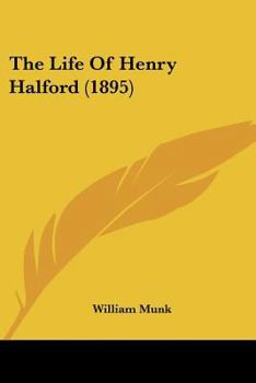 Paperback The Life of Henry Halford (1895) Book