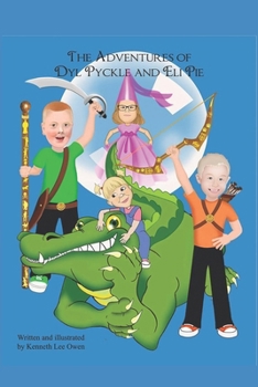 The Adventures of Dyl Pyckle and Eli Pie