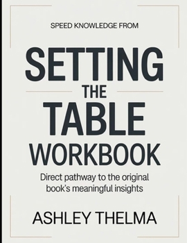 Speed Knowledge From Setting The Table: Direct Pathway To The Original Book's Meaning Insights