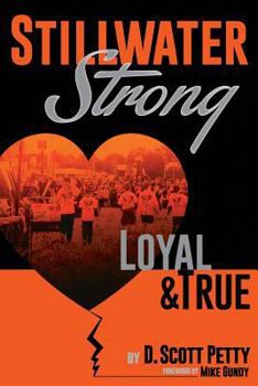 Paperback Stillwater Strong: Loyal and True Book