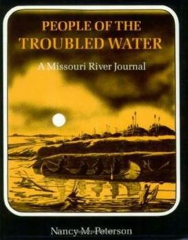 Paperback People of the Troubled Water: A Missouri River Journal Book