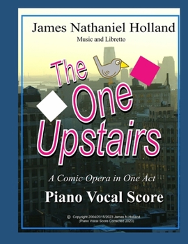 Paperback The One Upstairs: A Comic Opera in One Act Piano Vocal Score Book