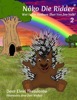 Paperback Nôko Die Ridder 2: Wat Is Die Kosbare Skat Van Jou Volk? [Afrikaans] Book