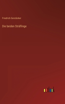 Die beiden Sträflinge - Book  of the Die beiden Sträflinge