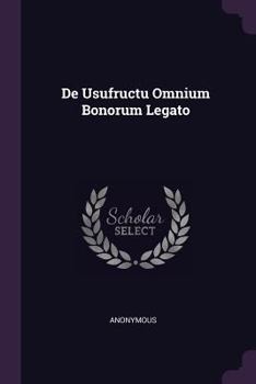 Paperback De Usufructu Omnium Bonorum Legato Book