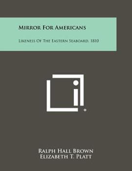 Paperback Mirror for Americans: Likeness of the Eastern Seaboard, 1810 Book