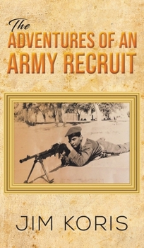 Hardcover The Adventures of an Army Recruit Book