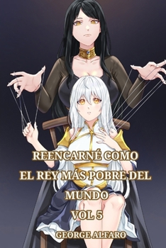 Paperback Isekai: Reencarné como el Rey más pobre del mundo VOL 5 [Spanish] Book