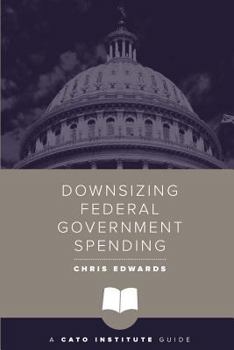 Paperback Downsizing Federal Government Spending Book