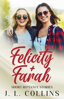 Paperback Short Romance Stories: Felicity + Farah Book