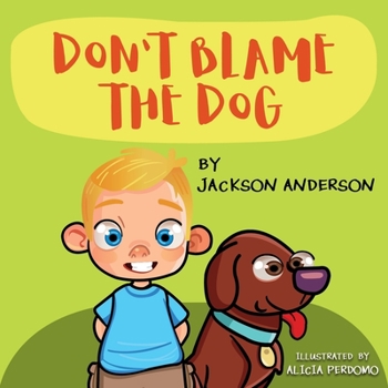 Paperback Don't Blame The Dog Book