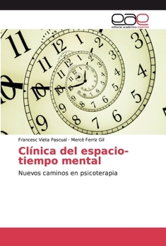 Paperback Clínica del espacio-tiempo mental [Spanish] Book