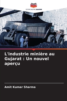 Paperback L'industrie minière au Gujarat: Un nouvel aperçu [French] Book