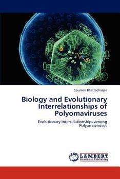 Paperback Biology and Evolutionary Interrelationships of Polyomaviruses Book